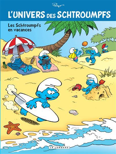 L'Univers des Schtroumpfs - Tome 7 - Les Schtroumpfs en vacances L'univers des Schtroumpfs