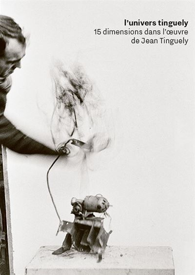 L’univers Tinguely