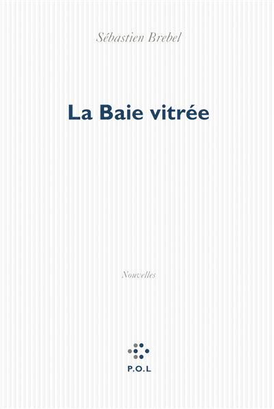 La Baie vitrée
