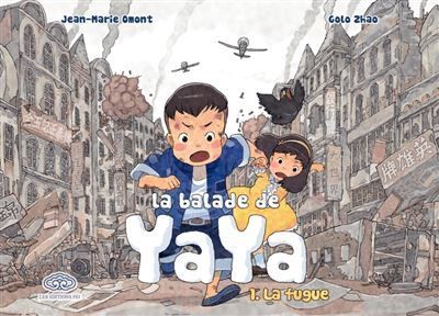 La balade de Yaya, tome 1. La fugue - Golo Zhao