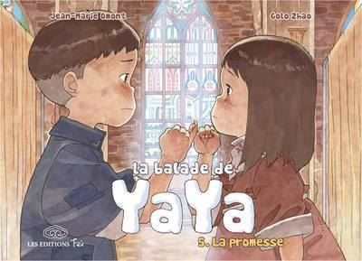 La balade de Yaya, tome 5. La promesse - Golo Zhao