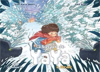 La balade de Yaya, tome 6. Perdue - Golo Zhao