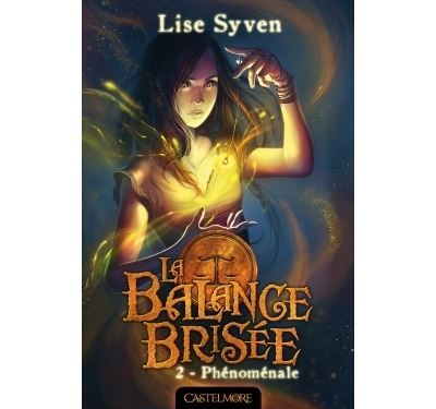 La Balance brisée, T2 : Phénoménale