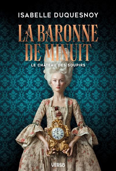 La Baronne de minuit Le Château des soupirs, livre 2