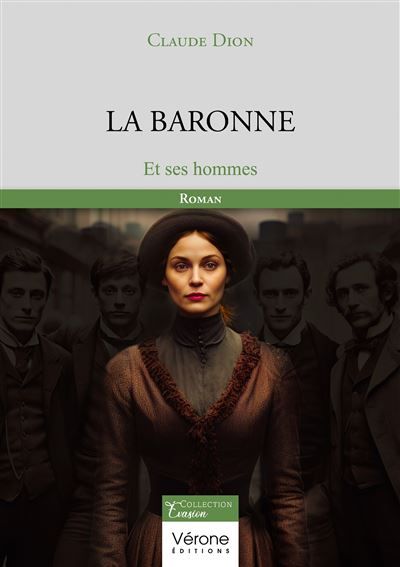 La Baronne Et ses hommes