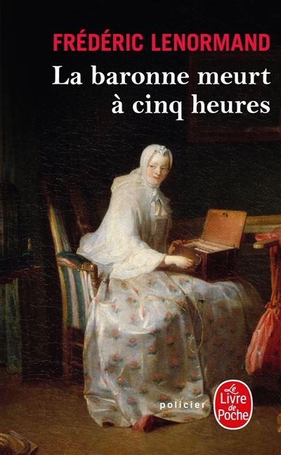 La Baronne meurt à cinq heures