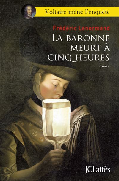 La baronne meurt a cinq heures Prix Historia du roman policier historique 2011