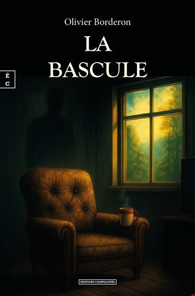 La bascule Quand le pouvoir détruit insidieusement et que la chute devient renaissance