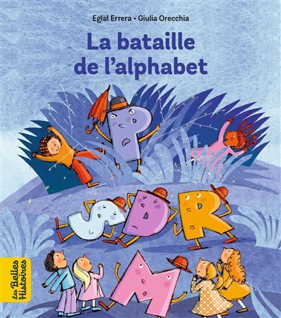 La bataille de l'alphabet - Giulia Orecchia