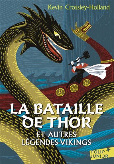 La bataille de Thor et autres légendes vikings