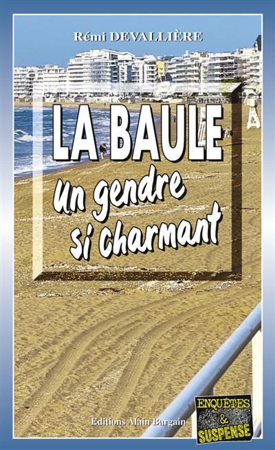 La Baule, un gendre si charmant