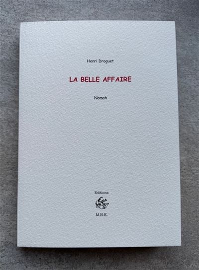 La belle affaire