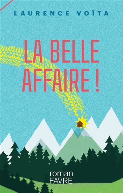 La belle affaire