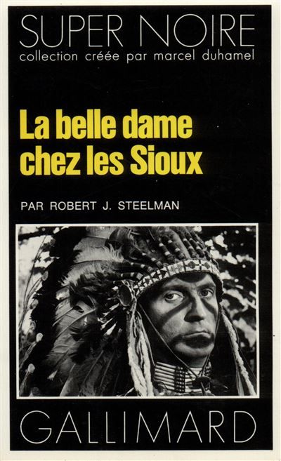 La belle dame chez les Sioux