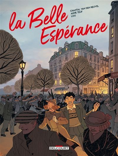 La Belle Espérance T02 - Le Pain, la paix, la liberté ! Le pain, la paix, la liberté!