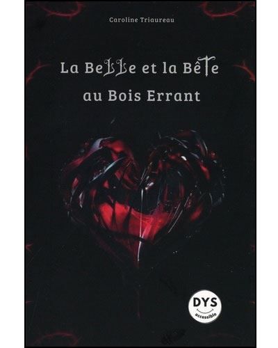 La Belle et la Bête au bois errant Adopté aux dys