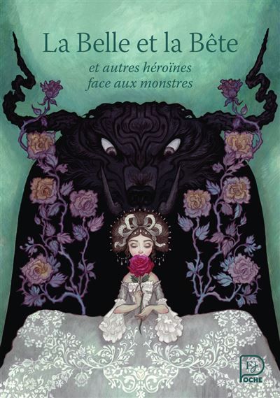 La Belle et la bête Et autres héroïnes face aux monstres