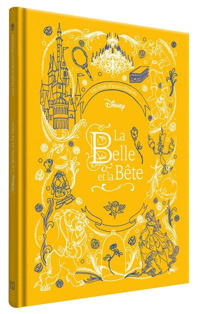LA BELLE ET LA BÊTE - Les Chefs-d'oeuvre Illustrés Disney - Disney Princesses