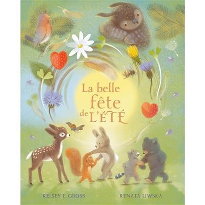 La belle fête de l'été - Renata Liwska