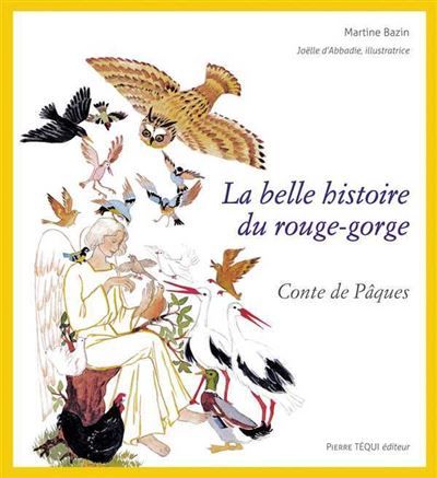 La belle histoire du rouge-gorge Conte de Pâques