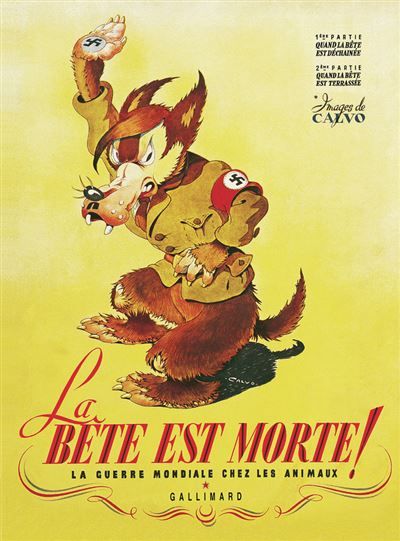 La Bête est morte !... La guerre mondiale chez les animaux