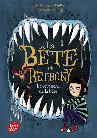 La Bête et Bethany - Tome 2 La revanche de la bête