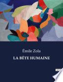 Couverture de LA BÊTE HUMAINE par Émile Zola