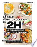 Couverture de La bible du batchcooking En 2H je cuisine pour toute la semaine par Collectif, Collectif,