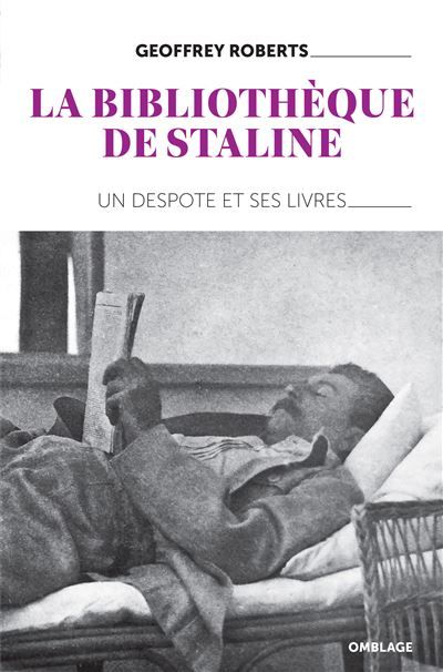 La Bibliothèque de Staline Un despote et ses livres