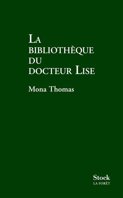 La bibliotheque du docteur lise
