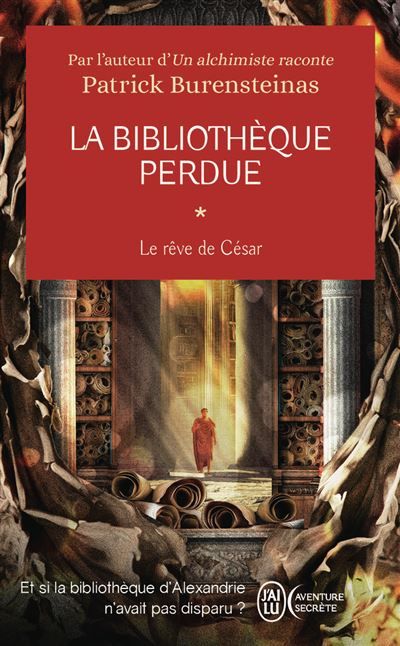 La bibliothèque perdue Le rêve de César
