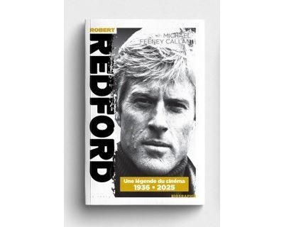 La Biographie de Robert Redford 1936- 2025 une légende du Cinéma