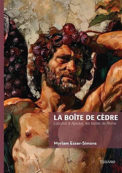 Couverture de La boîte de cèdre Lucullus & Apicius, les fastes de Rome par Myriam Esser-Simons