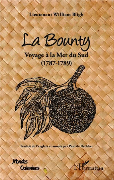 La Bounty Voyage à la Mer du Sud (1787-1789)