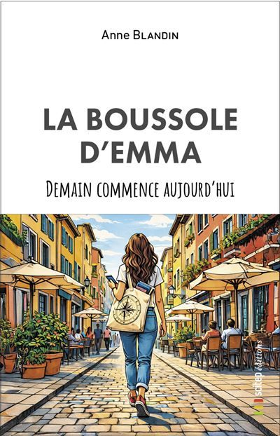 La boussole d'Emma Demain commence aujourd'hui