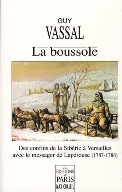 La boussole Des confins de la Sibérie à Versailles avec le messager de Lapérouse (1787-1788)