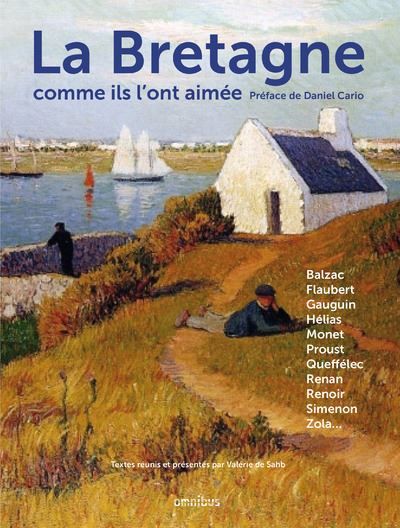 La Bretagne comme ils l'ont aimée Ecrivains et peintres