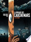 La Brigade des cauchemars - Tome 3 - Esteban