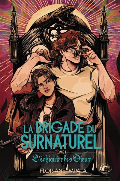 Couverture de La Brigade du Surnaturel - Tome 1 L'échiquier des Dieux par Floriane Impala