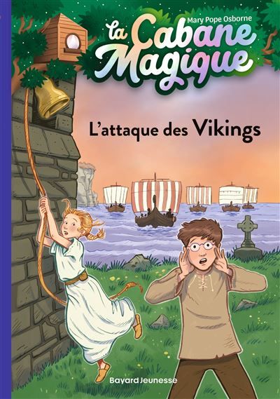 La cabane magique, Tome 10 L'attaque des Vikings