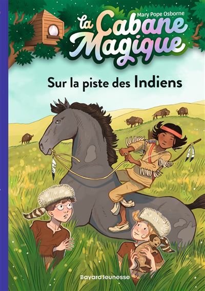 La cabane magique, Tome 17 Sur la piste des Indiens