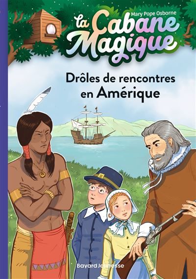 La cabane magique, Tome 22 Drôles de rencontres en Amérique