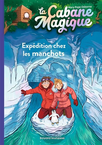La cabane magique, Tome 35 Expédition chez les manchots