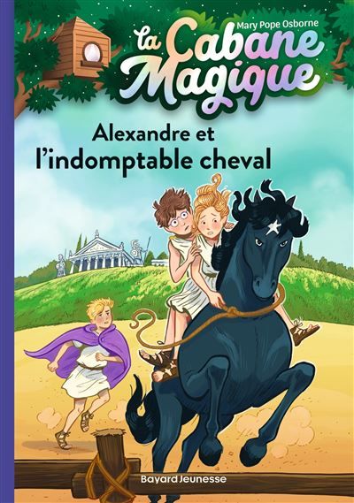 La cabane magique, Tome 44 Alexandre et l'indomptable cheval