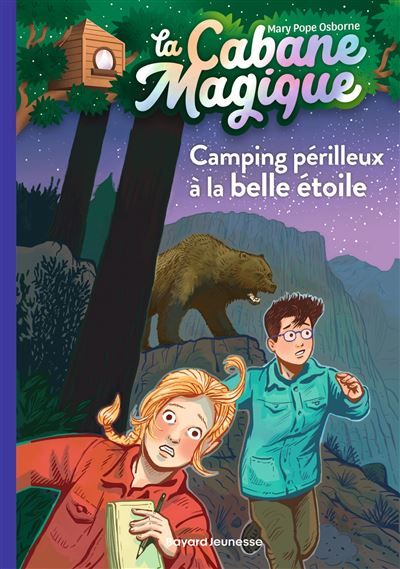 La cabane magique, Tome 56 Camping périlleux à la belle étoile