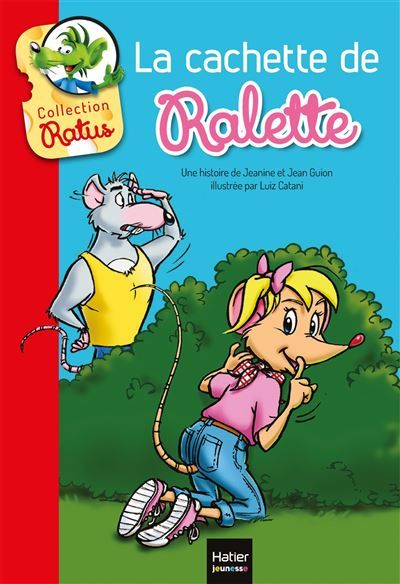 La cachette de Ralette Suivi de La cachette de Ralette