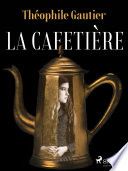 La Cafetière