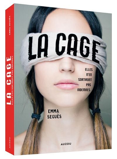 La Cage - Elles n'en sortiront pas indemnes