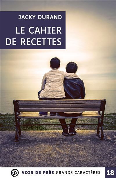 Couverture de La cahier de recettes Grands caractères, édition accessible pour les malvoyants par Jacky Durand