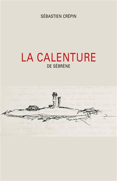 La Calenture De Sébrène